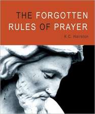 The Forgotten Rules of Prayer