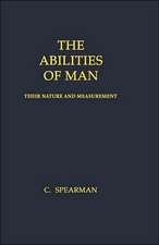 The Abilities of Man: Their Nature and Measurement