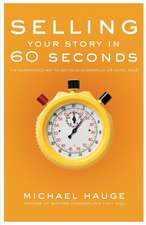 Selling Your Story in 60 Seconds