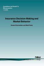 Insurance Decision Making and Market Behavior