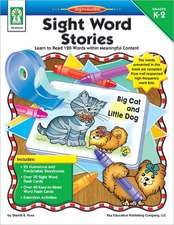 Sight Word Stories, Grades K - 2: Learn to Read 120 Words Within Meaningful Content