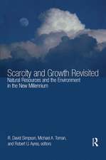 Scarcity and Growth Revisited: Natural Resources and the Environment in the New Millenium