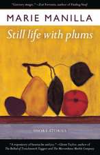 Still Life with Plums: Short Stories