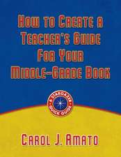 How to Create a Teacher's Guide for Your Middle-Grade Book