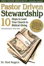 Pastor Driven Stewardship: 10 Steps to Lead Your Church to Biblical Giving