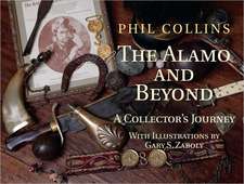 The Alamo and Beyond: A Collector's Journey