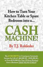 How to Turn Your Kitchen Table or Spare Bedroom Into a Cash Machine!