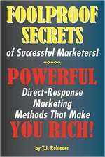 Foolproof Secrets of Successful Marketers!