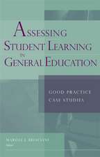 Assessing Student Learning in General Education – Good Practice Case Studies