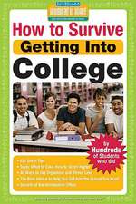 How to Survive Getting Into College