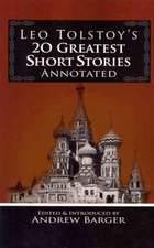 Leo Tolstoy's 20 Greatest Short Stories Annotated