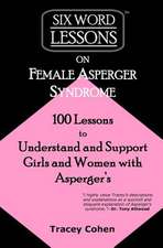 Six-Word Lessons on Female Asperger Syndrome