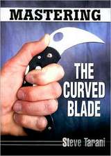 Mastering the Curved Blade