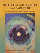 Reflective Supervision and Leadership for Infant and Early Childhood: A New Look at Magda Gerber's Rie Approach