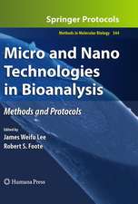 Micro and Nano Technologies in Bioanalysis: Methods and Protocols