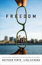 Freedom: Twelve Lives Transformed by the Theology of the Body