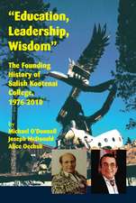 "Education, Leadership, Wisdom": The Founding History of Salish Kootenai College, 1976-2010