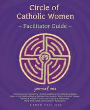 Circle of Catholic Women-Journal One Facilitator Guide