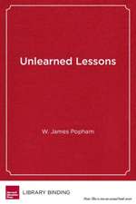 Unlearned Lessons: Six Stumbling Blocks to Our Schools' Success