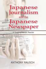 Japanese Journalism and the Japanese Newspaper: A Supplemental Reader