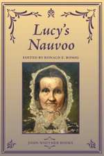 Lucy's Nauvoo: Volumes 1-3 Reprinted Edition