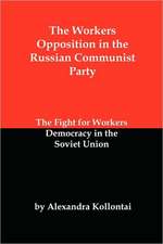 The Workers Opposition in the Russian Communist Party