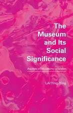 The Museum and its Social Significance