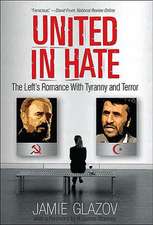 United in Hate: The Left's Romance with Tyranny and Terror