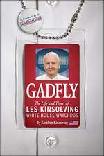 Gadfly: The Life and Times of Les Kinsolving