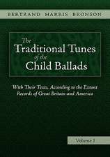 The Traditional Tunes of the Child Ballads, Vol 1