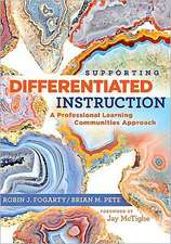 Supporting Differentiated Instruction: A Professional Learning Communities Approach