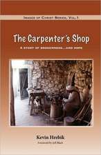 The Carpenter's Shop