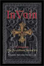 In Vain: A Prequel to the Averillan Chronicles