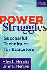 Power Struggles: Successful Techniques for Educators