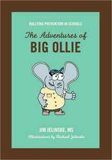 Bullying Prevention in Schools: The Adventures of Big Ollie