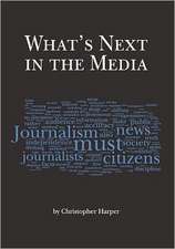 What's Next in the Media