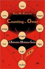 Counting the Omer: A Kabbalistic Meditation Guide