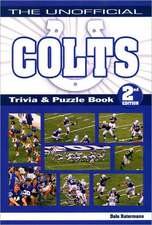 The Unofficial Colts Trivia & Puzzle Book