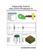 Engineering Analysis with ANSYS Workbench 19