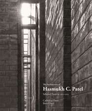 Architecture of Hasmukh C Patel: Selected Projects 1966-2003