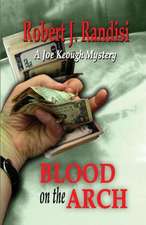 Blood on the Arch: A Joe Keough Mystery