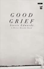 Good Grief: A Collection of Poetry