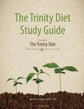 The Trinity Diet Study Guide