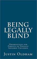 Being Legally Blind: Observations for Parents of Visually Impaired Children