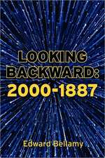 Looking Backward: 2000-1887