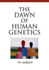 The Dawn of Human Genetics