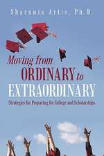 Moving from Ordinary to Extraordinary