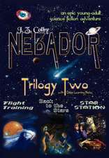 Nebador Trilogy Two