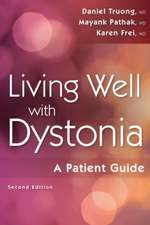 Living Well with Dystonia: A Patient Guide