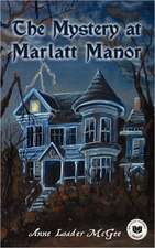 The Mystery at Marlatt Manor